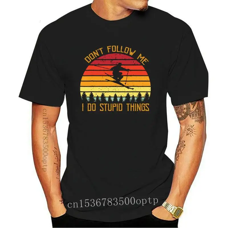 

New Don't follow me do stupid things skiing vintage TShirt Short-Sleeve Unisex T-Shirt
