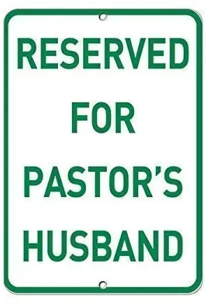 

Crysss Warning Sign Reserved for Pastor's Husband Parking Sign Road Sign Business Sign 8X12 Inches Aluminum Metal Sign