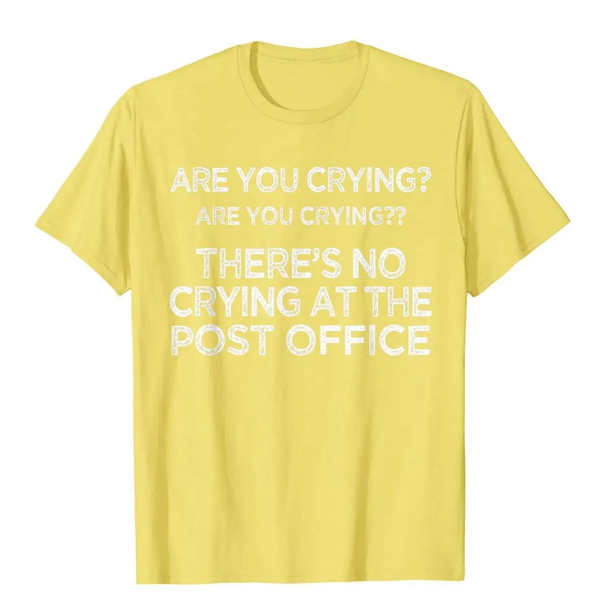 There's No Crying At The Post Office Postal Worker T Shirt Popular Men Top T-Shirts Crazy Tops &amp Tees Cotton Normcore |