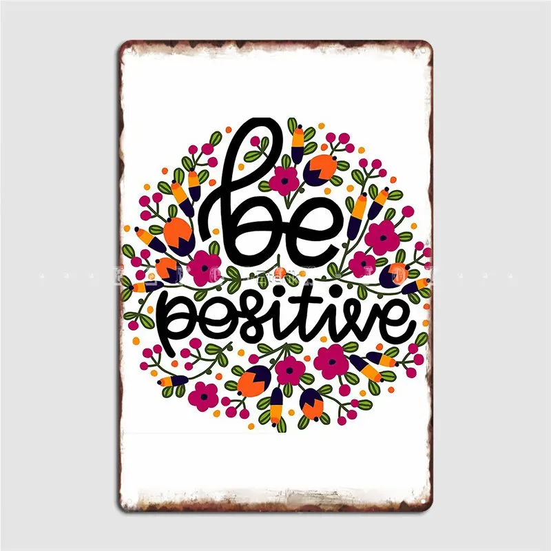 

Быть положительным металлическим знаком, настенный плакат, Настенная роспись, персонализированный оловянный плакат