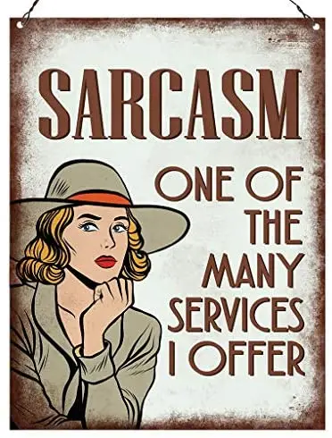 

Sarcasm один из множества сервисов, которые я предлагаю, саркастическая стена, цитата, табличка, металлический знак 8x12 дюймов
