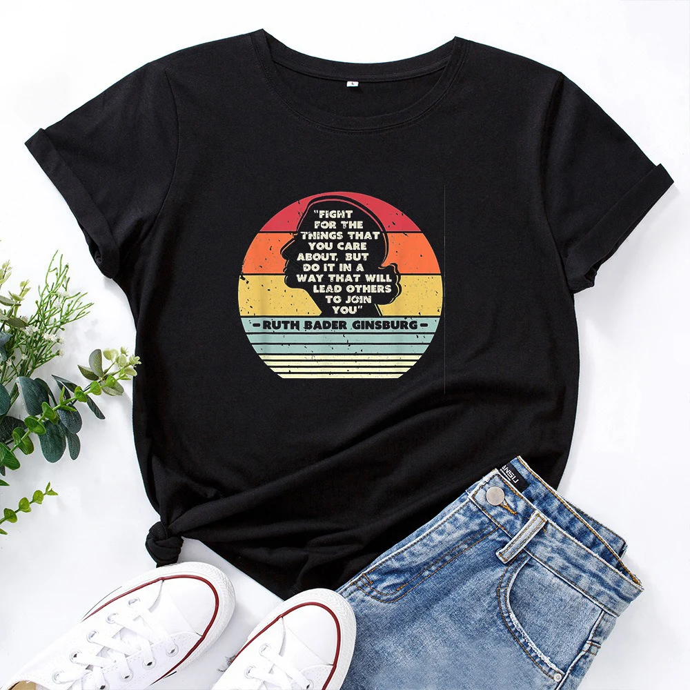 

T-Shirt Fight For The Things That You Care About Print T Shirt Cotton TShirt Women O Neck Short Sleeve Tees Summer Women Shirts
