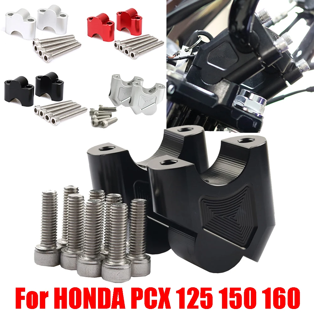

Motorcycle Handlebar Riser Mount Clamp Handle Bar Risers Move Back For HONDA PCX150 PCX125 PCX160 PCX 150 160 125 Accessories