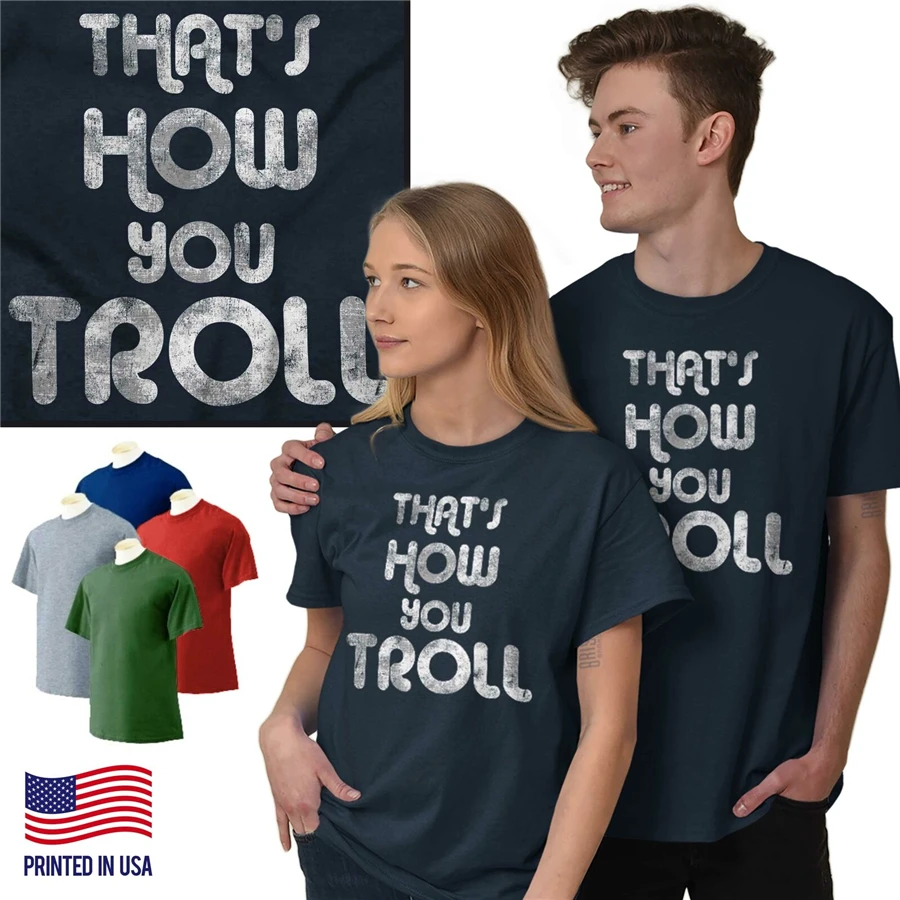 That's How We Troll Забавный ролл интернет мем футболки с короткими рукавами взрослые
