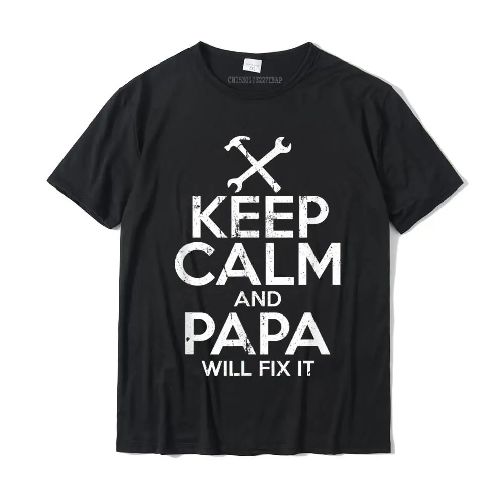 

Забавная Футболка Keep Calm And Papa Will Fix It, мужские хлопковые топы, рубашки, Рождественская футболка в простом стиле