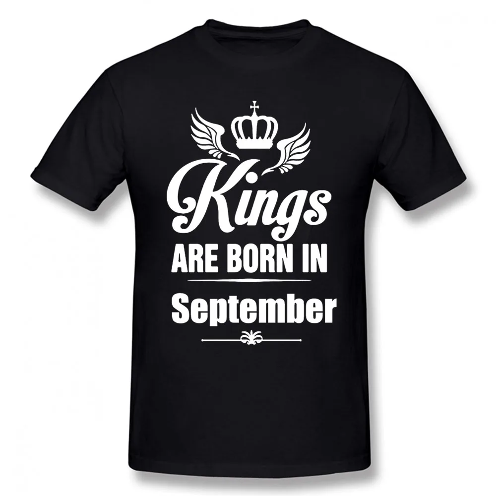 

Kings Are Born In September Birthday Funny Unisex Graphic Vintage Cool Cotton Short Sleeve T Shirts O-Neck Harajuku T-shirt