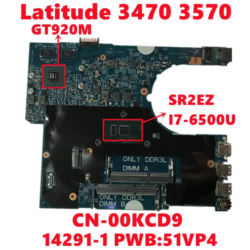 

CN-00KCD9 00KCD9 0KCD9 Mainboard For dell Latitude 3470 3570 Laptop Motherboard 14291-1 51VP4 With I7-6500U N16V-GM-B1 100% Test