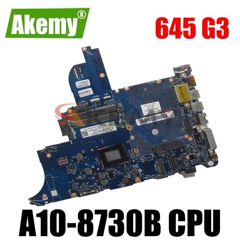 

100% рабочая 100% HP 645 G3 материнская плата 655 G3 материнская плата с A10-8730B процессор 916803-601 916803-001 аккумулятор большой емкости 6050A2840801-MB-A01