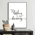 Минималистичный, эта кухня для танцев, цитата, холст, живопись, черно-белый настенный художественный постер, печать картин, кухонный Декор для дома