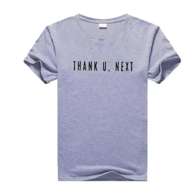 

Casual harajuku cotton T-shirt women tops thank u next printing tee shirt femme summer outdoor plus size round neck T-shirts
