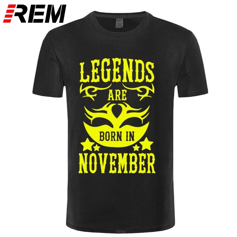 REM Men'S T-shirt Legends Are Born In November Funny Birthday Gift Design 100% Cotton Short Sleeve Tees Tops T Shirts | Мужская