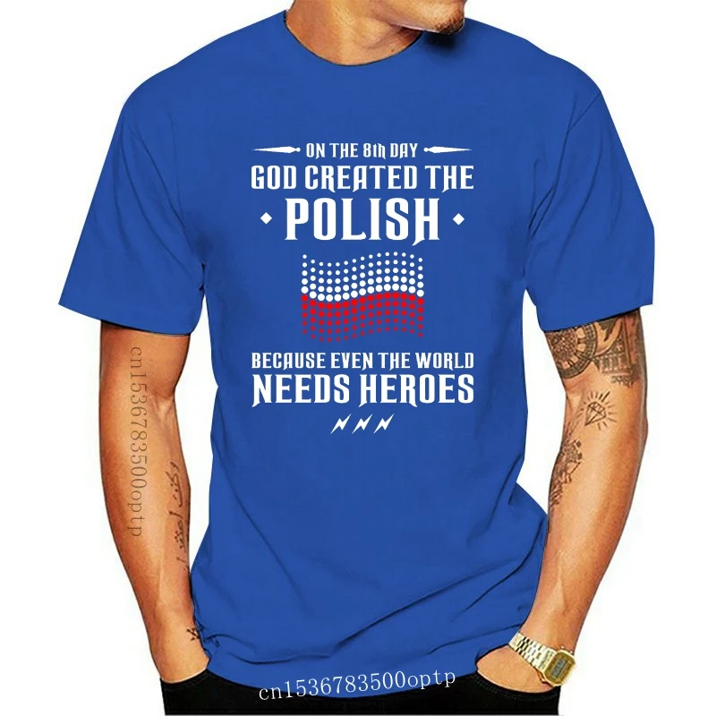 New God Created The Polish Patriotic T-Shirt Polish Poland Patriotic 2021 2021 Brand Clothing Men Cool O-Neck Tops Tee Shirt