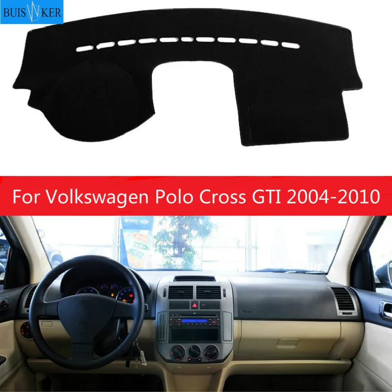 

Car Dashboard Cover Mat Pad Dash Sun Shade Instrument Carpet Accessories For Volkswagen VW Polo Cross GTI 2004-2008 2009 2010