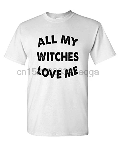 Мужская футболка по самой низкой цене 100% хлопок хлопковая все мои ведьмы LOVE ME-bitches