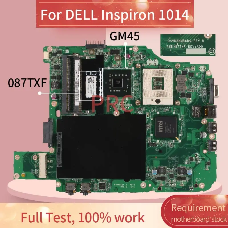 CN-087TXF 087TXF For DELL Inspiron 1014 Laptop Motherboard DAVM8NMB6D0 GM45 DDR3 Notebook Mainboard