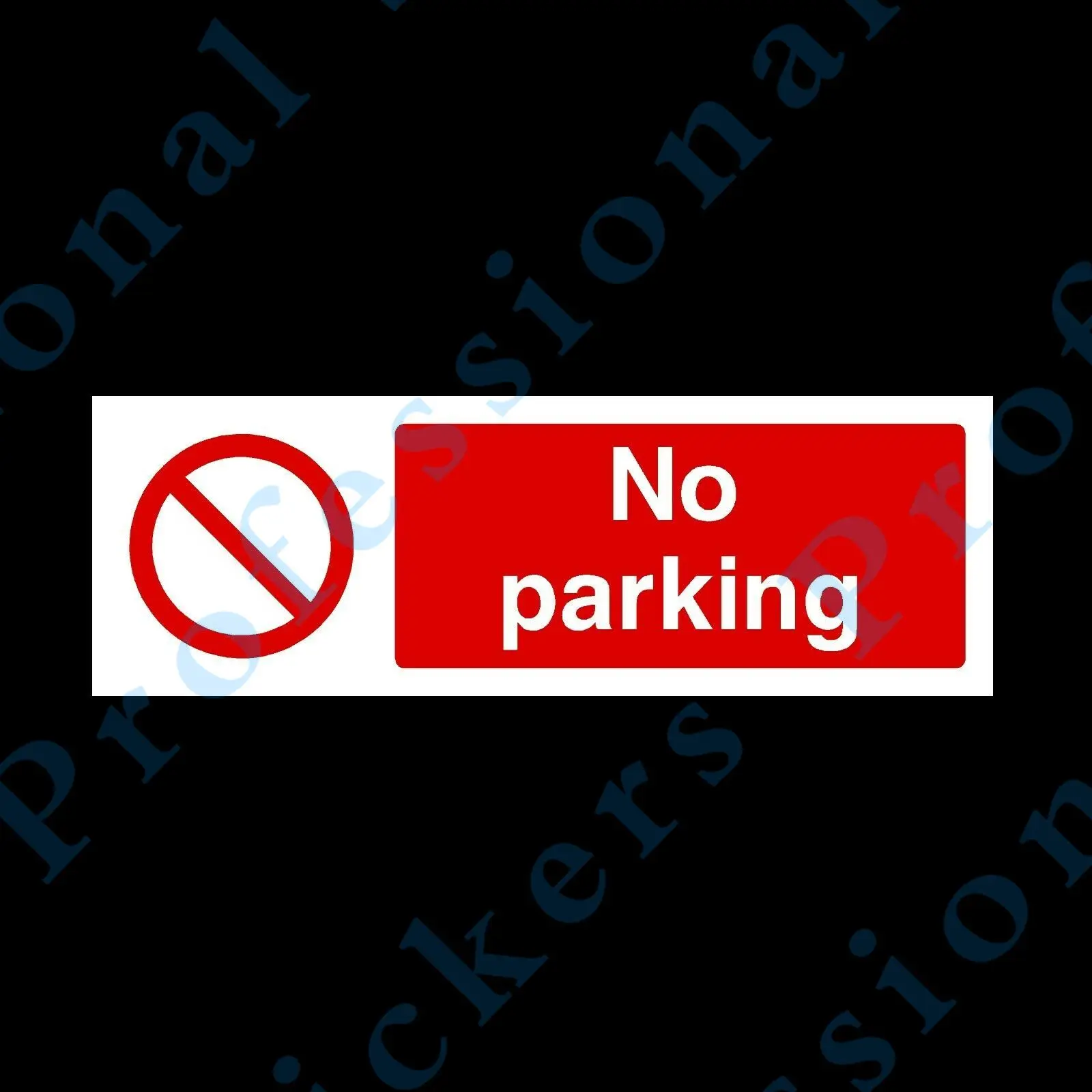 

No Parking Sign, Sticker, Holed Plastic - All Sizes & Materials - (PAR14) Waterproof Vinyl stickers for car Motos
