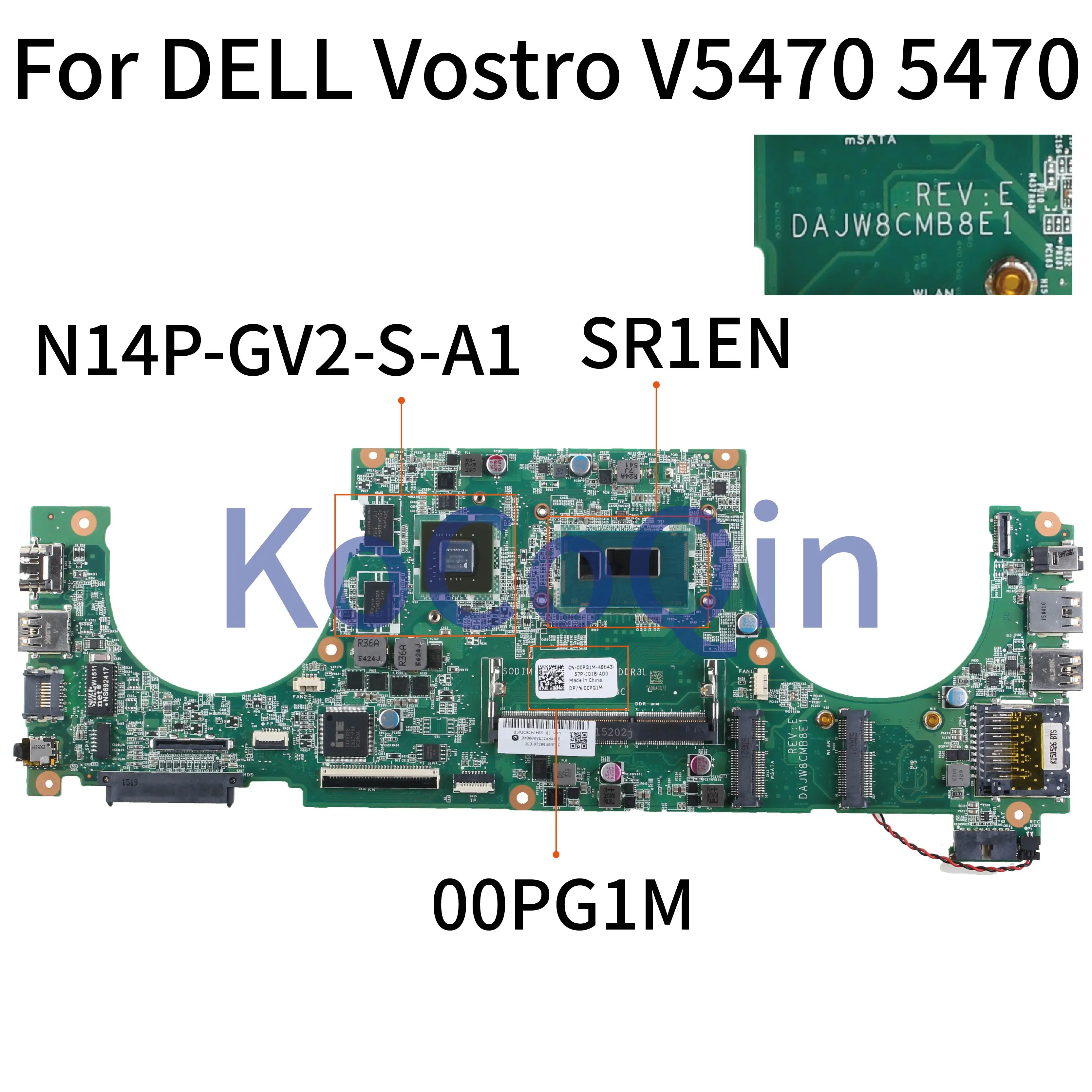 KoCoQin материнская плата для ноутбука DELL Vostro 5470 V5470 Core I3 SR1EN CN 00PG1M DAJW8CMB8E1 N14P GV2 S