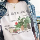 Смешная женская футболка с надписью Things I Do in My запасное время, летняя Милая футболка с изображением садоводства, рубашка для любителей растений, женские топы с изображением сумасшедших растений