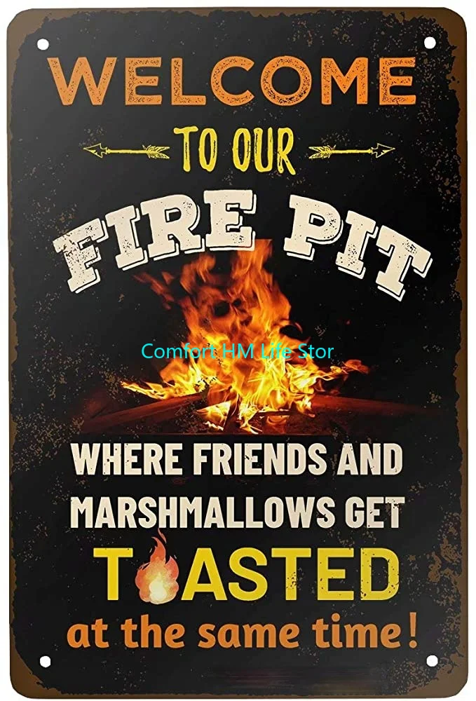 

Vintage Metal Camping Tin Sign Welcome To Our Fire Pit Where Friends And Marshmallows Get Toasted Outdoor Poster Retro Decor Art