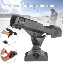 Newly 360 Degree Rotation Adjustable Fishing Rod Pole Mount Stand Bracket Holder for Kayak Canoe Boat Fishing Rod Base Bracket