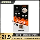 Педаль для гитарных эффектов Ammoon POCK LOOP Looper, 11 контуров, педаль для электрической гитары, педаль True Bypass для гитарных аксессуаров