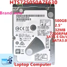 Новый оригинальный HDD для бренда Hgst, 500 Гб, 2,5 дюйма, SATA 6 ГБсек. 32 Мб, 7200 обмин, для внутреннего жесткого диска для ноутбука, HDD для HTS725050A7E630