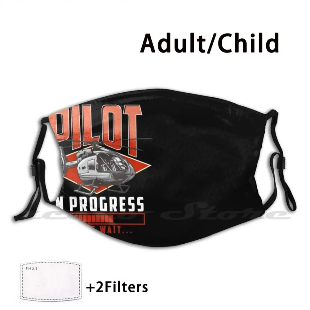 

Pilot In Progress Please Wait Helicopter License Custom Pattern Washable Filter Pm2.5 Adult Kids Mask Helicopter Pilot In
