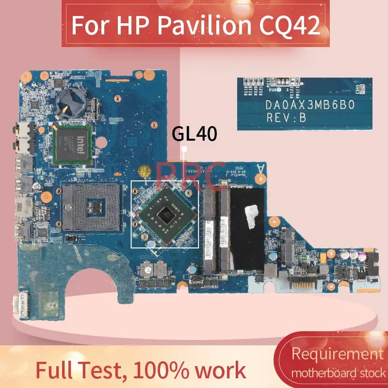 para hp Pavilion Cq42 Computador Portátil Mainboard Da0ax3mb6b0 Gl40 Ddr3 Placa-mãe Placa-mãe para notebook