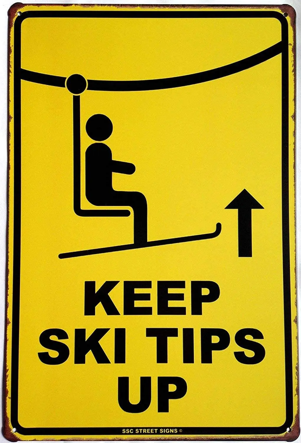 

Keep Ski Tips Up Warning Metal Tin Signs Decor Wall Art Vintage
