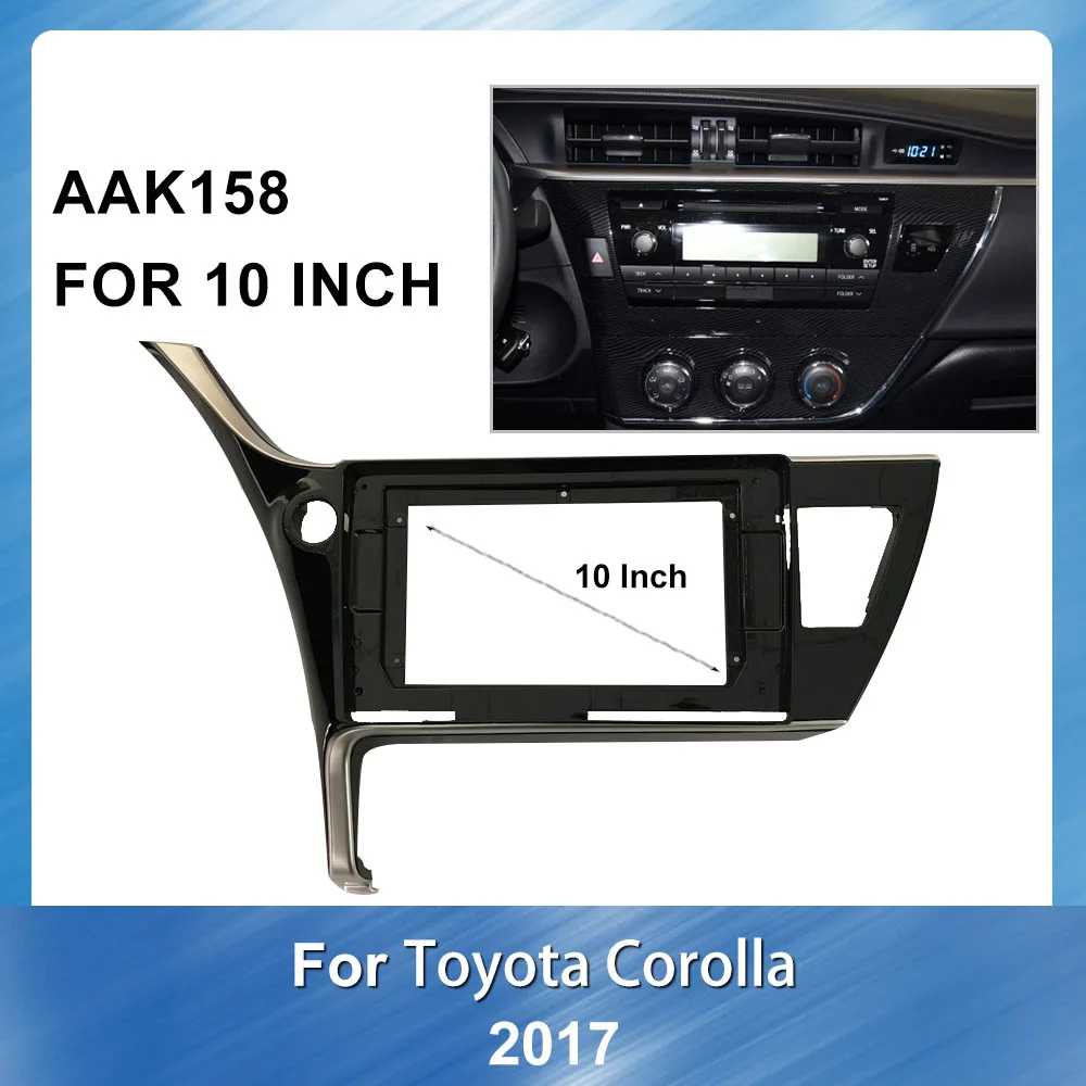 

Car Dashboard ABS plastic Installation10 inch Car Auto Multimedia fascia refitting DVD frame For TOYOTA COROLLA 2017 2018