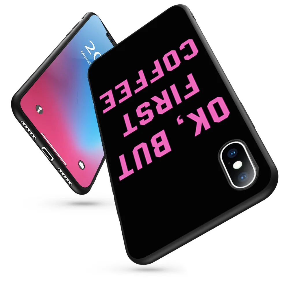 Чехол для телефона ok but first coffee черный мягкий силиконовый чехол iPhone 11 Pro Max X 5S 6 6S XR XS