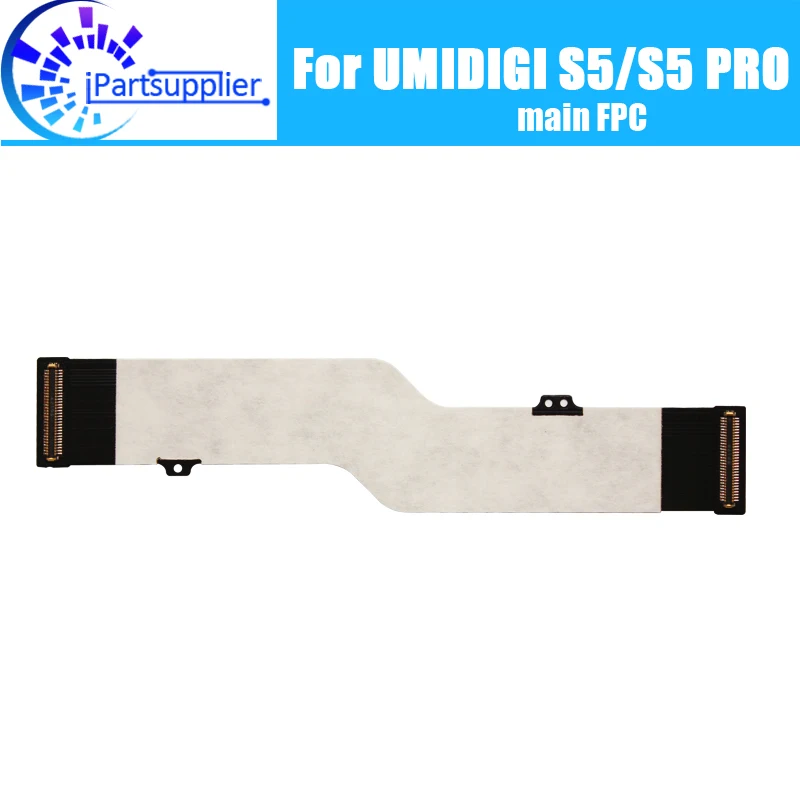 

Материнская плата UMIDIGI S5 FPC 100% оригинальный основной ленточный гибкий кабель FPC аксессуары запасные части для телефона UMIDIGI S5 PRO.