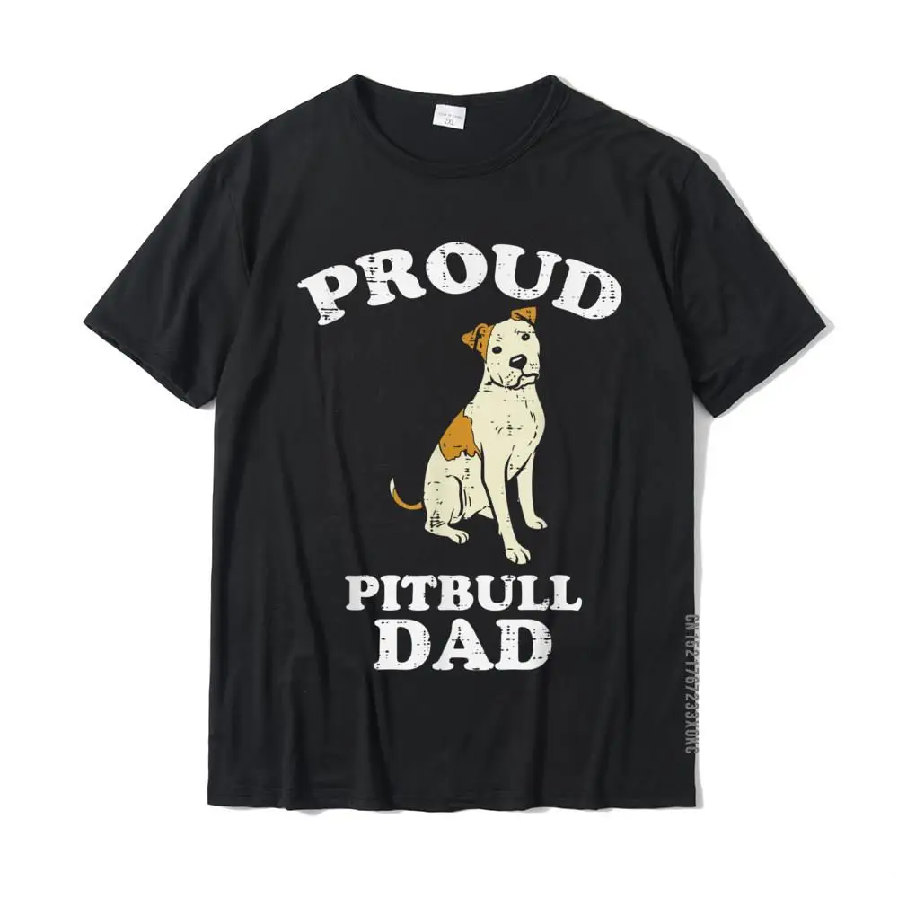 

Mens Proud Pitbull Dad Pittie Pitty Pet Dog Owner Lover Men Gift T-Shirt Birthday Cotton Men Tops Tees Fashion Top T-Shirts