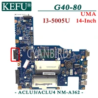 kefu aclu3aclu4 nm a362 original mainboard for lenovo g40 80 14 inch uma g40 70 with i3 5005u laptop motherboard