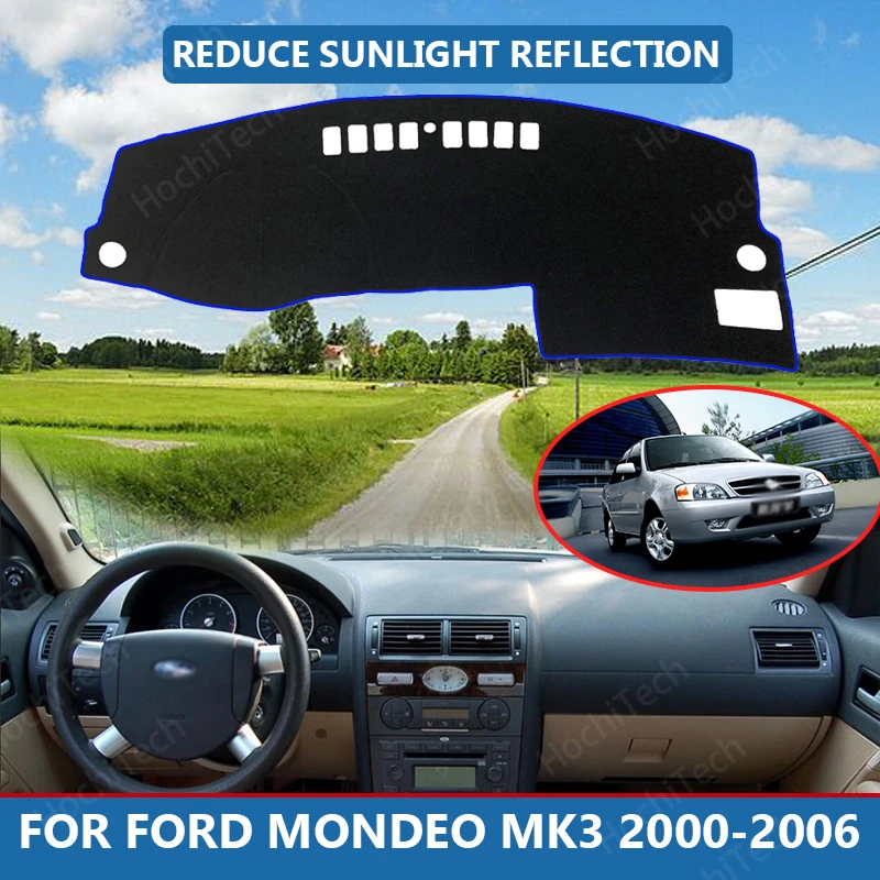 

Car Inner Dashboard Cover Capet Cape for Ford Mondeo MK3 2000-2006 Dashmat Sunshade Pad Cover Dash Mat