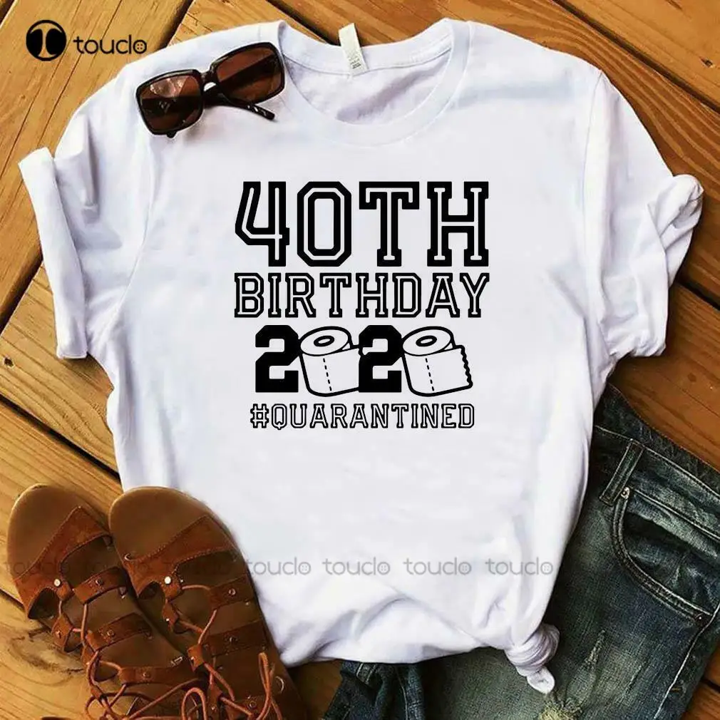 

40Th Birthday Toilet Paper #Quarantined Shirt Unisex Women Men Tee Shirt