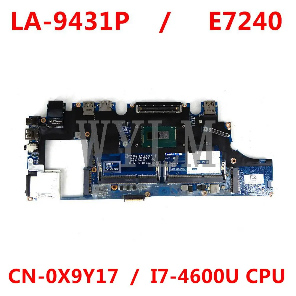 

CN-0X9Y17 0X9Y17 VAZ50 LA-9431P MAIN BOARD For Dell Latitude E7240 Laptop Motherboard I7-4600U CPU