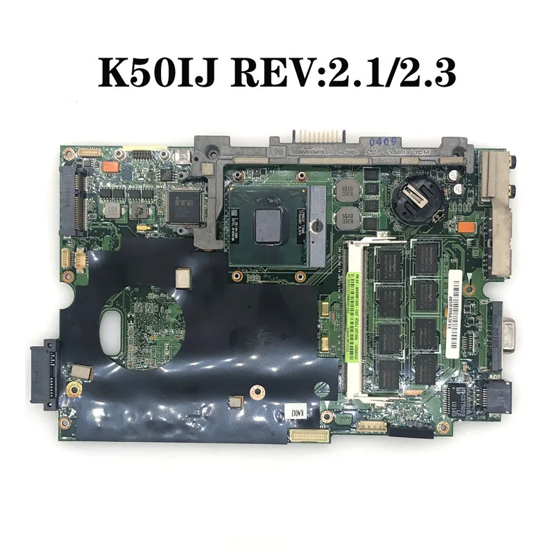 Материнская плата K50IJ rev: 2 1/2 3 для ASUS X5DIJ K60IJ K40IJ X8AIJ материнская Ноутбука системная