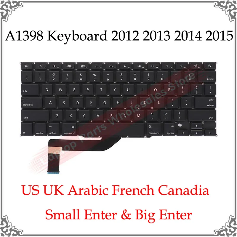 

15.4" A1398 US UK Arabic French Canadian Keyboards For Macbook Pro Retina CA Azerty AR Keyboard Replacement 2012 2013 2014 2015