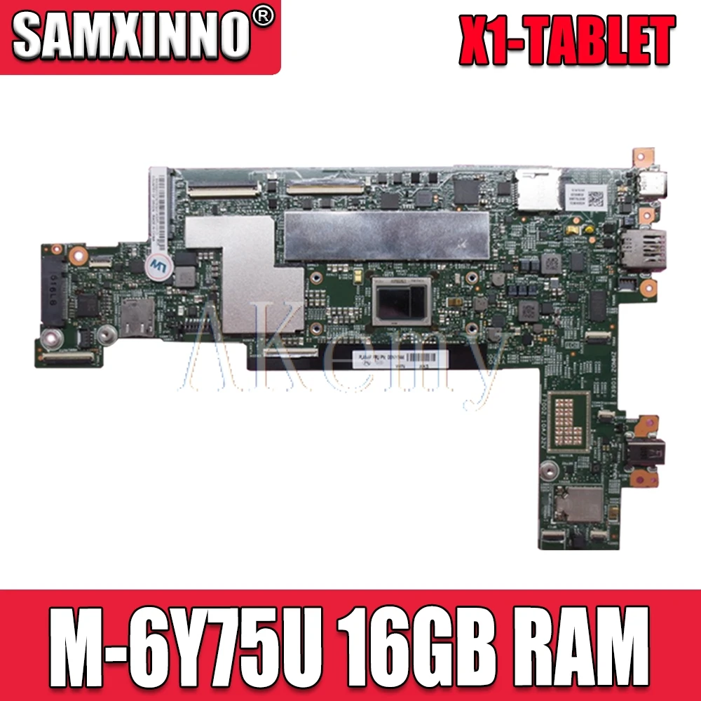 

Akemy X1-TABLET Motherboard For Lenovo ThinkPad X1-TABLET 15218-2 Laotop Mainboard with M-6Y75U CPU 16GB RAM