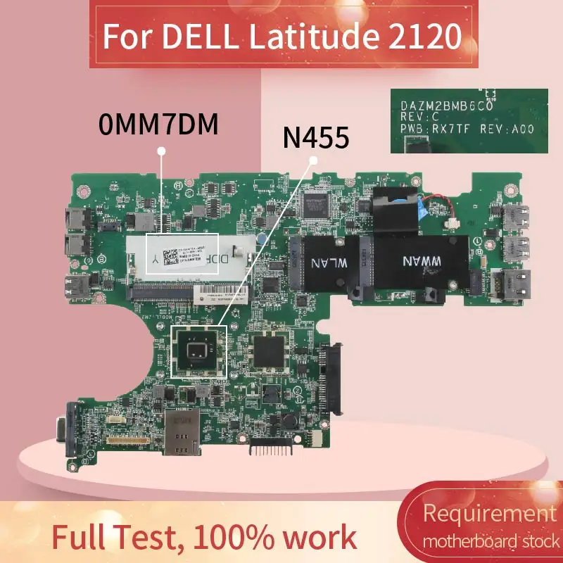 CN-0MM7DM 0MM7DM материнская плата для ноутбука DELL Latitude 2100 2120 N455 DAZM2BMB6C0 SLBX9 DDR3 | Компьютеры