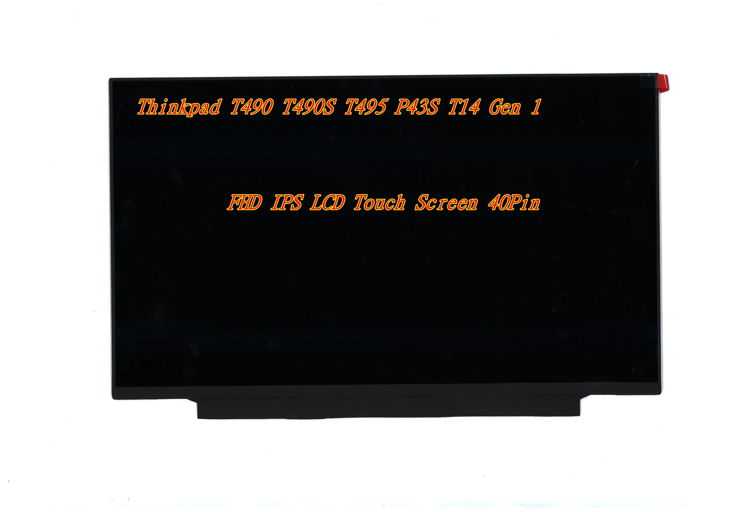 

New/Orig For Lenovo Thinkpad T490 T490S T495 P43S T14 Gen 1 LCD Screen FHD IPS Touch 01YN152 01YN153 01YN150 5D11B07705 02HL713