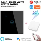 Умный сенсорный водонагреватель Zigbee Tuya, 20 А, с нулевым стеклом, 220 В