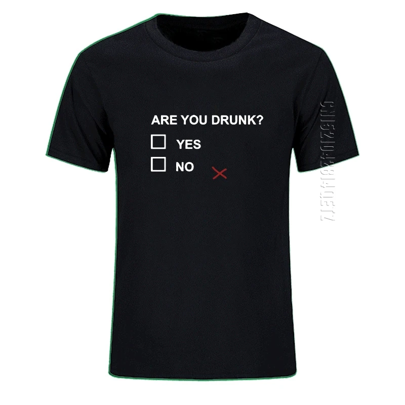 

Drink Funny Are You Drunk Yes No Letters Print Men T-Shirt Joke Summer Casual Crew Neck Cotton Tshirt EU Size