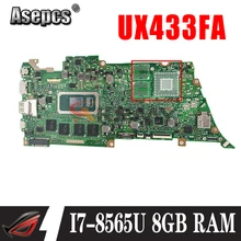 UX433FA Motherboard For ASUS ZenBook UX433FN UX433F U4300F UX433FA Laotop Mainboard 100% Full Test  W/ I7-8565U   8GB/RAM