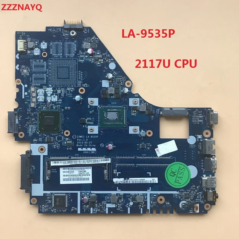 Материнская плата для ноутбука ZZZNAYQ NBMEQ11002 NB.MEQ11.002 для Acer Aspire E1-530 E1-570 E1-570G Z5WE1 LA-9535P с процессором 2117U SR0VQ DDR3.