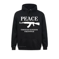 peace through superior firepower politics inspired premium discount funny sweatshirts mens hoodies autumn beach hoods