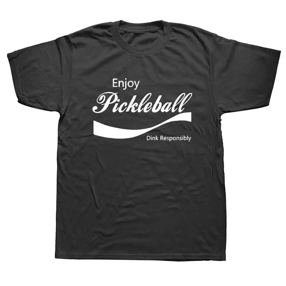 

Enjoy Pickleball Dink Responsibly Birthday Funny Graphic Fashion New Short Men T Shirts O-Neck Harajuku T-shirt