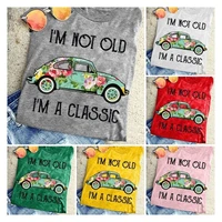 im not old im a classic retro style shirt vintage 50s car graphic tees funny summer top t shirts kawaii gothic women tshirt