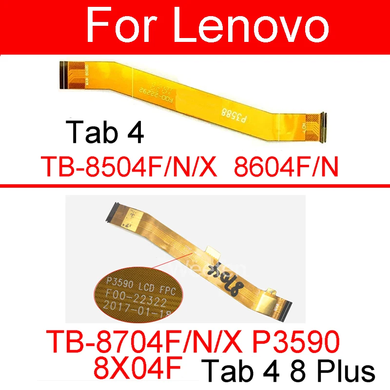 

Mainboard Flex Cable For Lenovo Tab4 TB-8504F/N 8604F/N Motherboard Flex Ribbon For Lenovo Tab 4 8 Plus TB-8704F/N/X 8X04F P3590